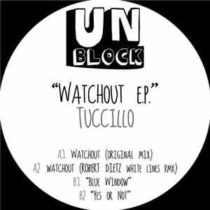 Tuccillo - Watchout Ep