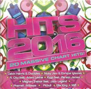 Various - Hits 2016 - 20 Massive Chart Hits!