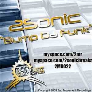 2Sonic  - Bump Da Funk