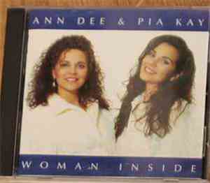 Ann Dee  & Pia Kay - Woman Inside