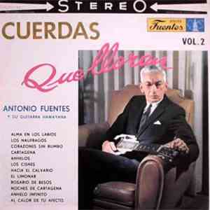 Antonio Fuentes Y Su Guitarra Hawayana - Cuerdas Que Lloran Vol. 2