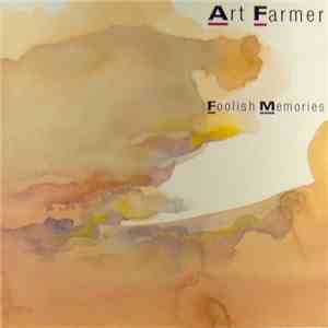 Art Farmer - Foolish Memories