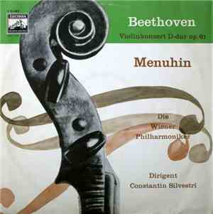 Beethoven, Menuhin, Die Wiener Philharmoniker, Constantin Silvestri - Violinkonzert D-dur Op. 61