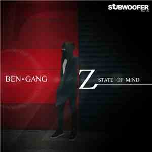 Ben Gang - Z State Of Mind