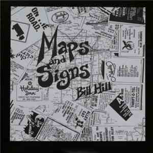 Bill Hill  - Maps And Signs