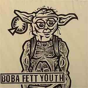 Boba Fett Youth - Boba Fett Youth