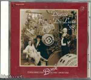 Bonk Factory Orchestra - Dance De Luxe '33