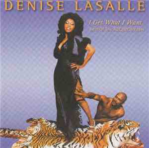 Denise LaSalle - I Get What I Want (Best Of The ABC/MCA Years)