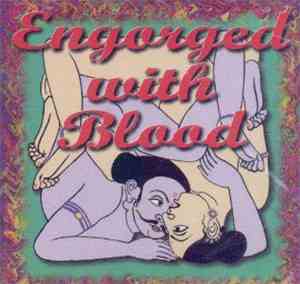 Engorged With Blood - Engorged With Blood