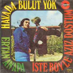 Ertan Anapa - Havada Bulut Yok