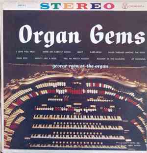 George Ryan  - Organ Gems
