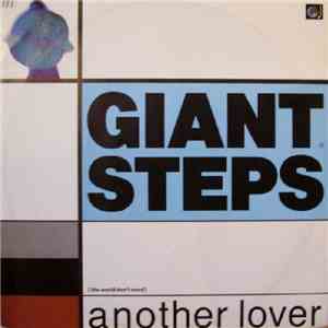 Giant Steps  - (The World Don't Need) Another Lover