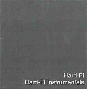 Hard-Fi - Hard-Fi Instrumentals