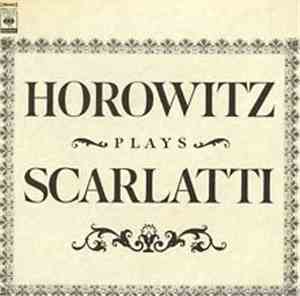Horowitz Spielt Scarlatti - Horowitz Spielt Scarlatti