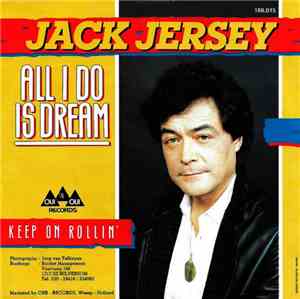 Jack Jersey - All I Do Is Dream