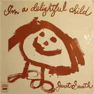 Janet Smith - I'm A Delightfu Child