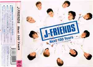 J-Friends - Next 100 Years