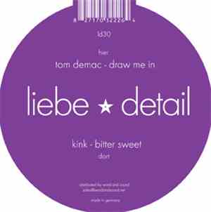 Kink / Tom Demac - Bitter Sweet / Draw Me In