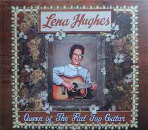 Lena Hughes - Queen Of The Flat Top Guitar