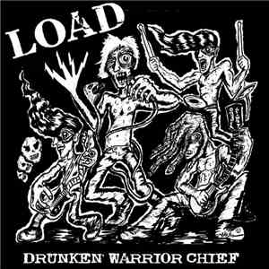 Load - Drunken' Warrior Chief