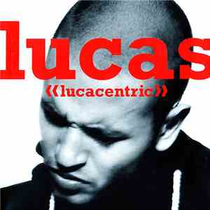 Lucas  - Lucacentric
