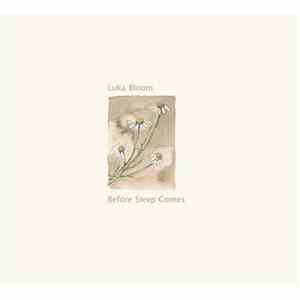 Luka Bloom - Before Sleep Comes