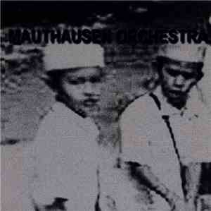Mauthausen Orchestra - Lost In Boyz Town