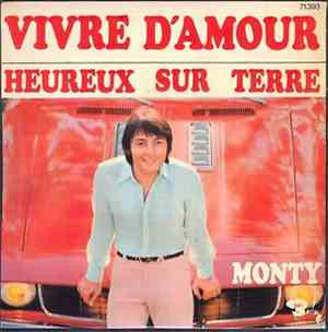 Monty  - Vivre D'Amour / Heureux Sur Terre