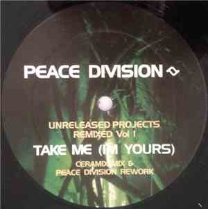 Peace Division - Unreleased Projects Remixed Vol I