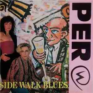 Per (W) - Side Walk Blues