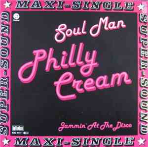Philly Cream  - Soul Man