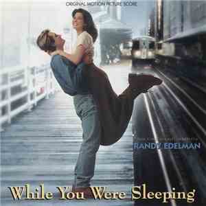 Randy Edelman - While You Were Sleeping (Original Motion Picture Score)