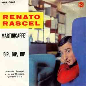 Renato Rascel - Martinicaffè / Bip, Bip, Bip