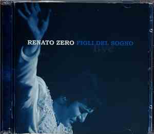 Renato Zero - Figli Del Sogno (Live 2004)