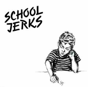 School Jerks - School Jerks