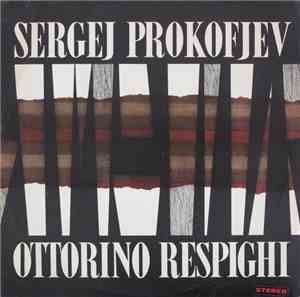 Sergej Prokofjev / Ottorino Respighi - Symfonie - Koncert / Adagio Con Variazioni