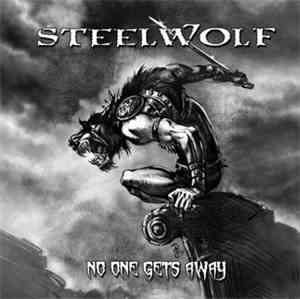 Steelwolf - No One Gets Away