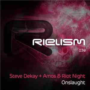 Steve Dekay + Amos & Riot Night - Onslaught