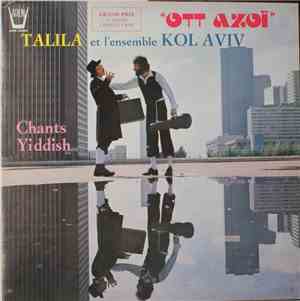 Talila et L'Ensemble Kol Aviv - «Ott Azoï» (Chants Yiddish)