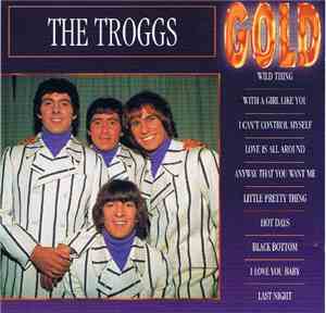 The Troggs - Gold