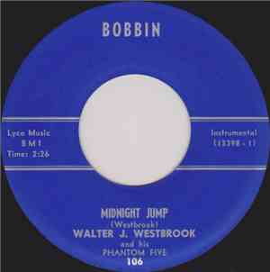 Walter J. Westbrook And His Phantom Five - Midnight Jump / Bring You Clothes Back Home, Baby