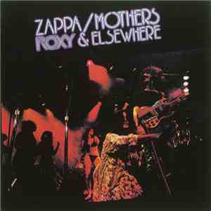 Zappa / Mothers - Roxy & Elsewhere