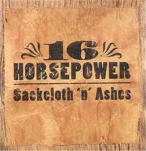 16 Horsepower - Sackcloth 'N' Ashes