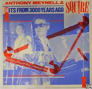 Anthony Meynell & Squire  - Hits From 3000 Years Ago