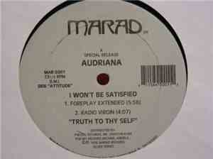 Audriana - I Won't Be Satisfied
