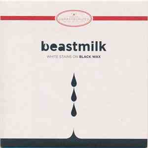Beastmilk - White Stains On Black Wax