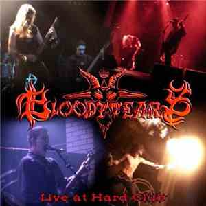 Bloody Tears  - Live At Hard Club