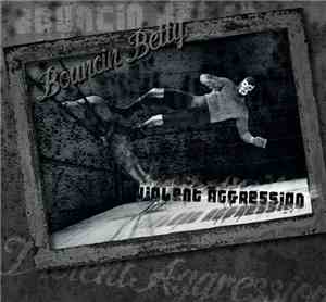 Bouncin Betty - Violent Aggression