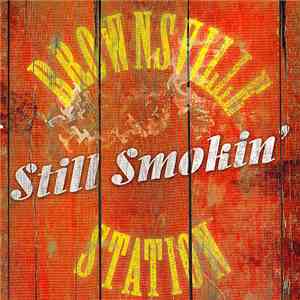 Brownsville Station - Still Smokin'