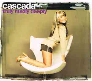 Cascada - Truly Madly Deeply